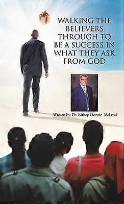 Walking the Believers Through to Be a Success in What They Ask from God