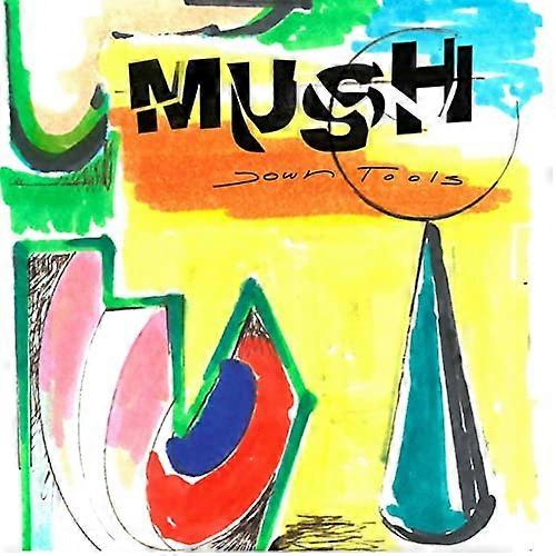 Mush - Down Tools [CD]