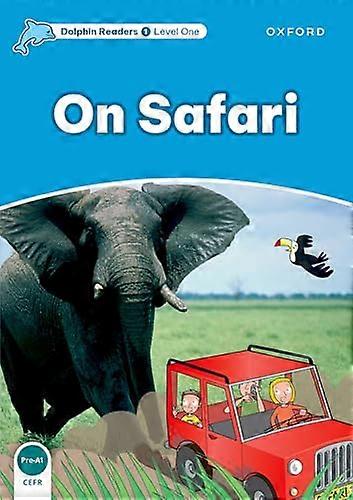 Dolphin Readers Level 1: On Safari