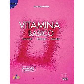 Vitamina Basico – Libro Del Alumno. Mit Audio-Download - Eva Casarejos