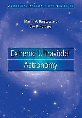 Extreme Ultraviolet Astronomy