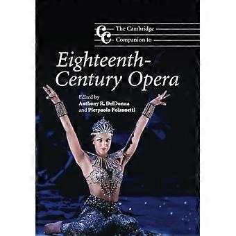 The Cambridge Companion to Eighteenth-Century Opera (Cambridge Companions to Music)