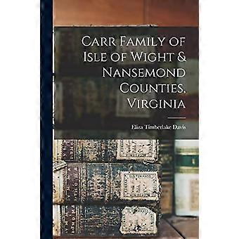 Rodzina Carr z hrabstw Isle of Wight i Nansemond w stanie Wirginia