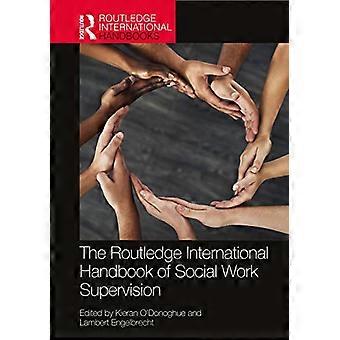 Il manuale internazionale Routledge di supervisione del lavoro sociale (Routledge International Handbooks)