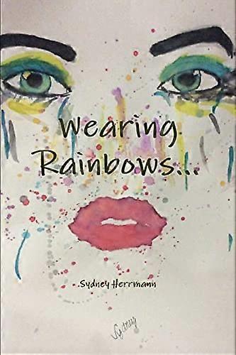 Wearing Rainbows...