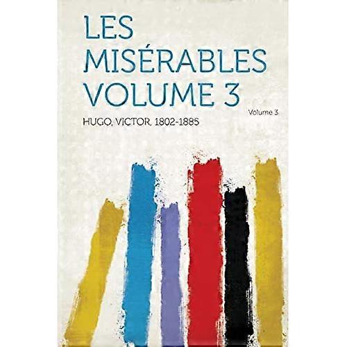 Miserables Volume 3