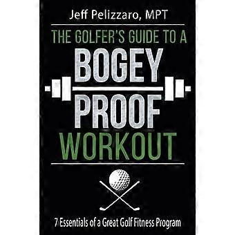 La guía del golfista para un entrenamiento a prueba de bogey: 7 elementos esenciales para un excelente programa de acondicionamiento físico de golf