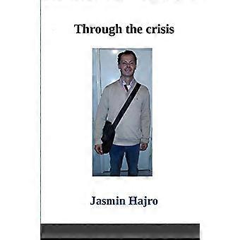 Through the Crisis