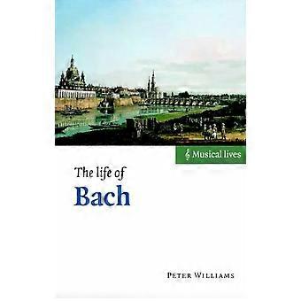 A Vida de Bach - Peter Williams