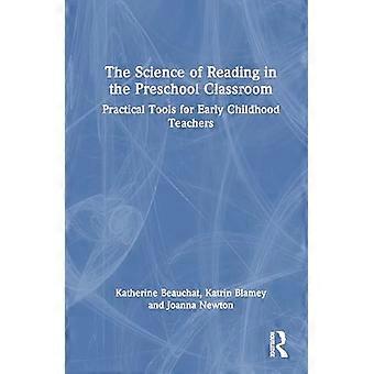 The Science of Reading in the Preschool Classroom Practical Tools for Early Childhood Teachers