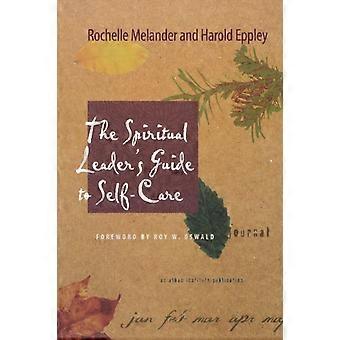 Spiritual Leader's Guide To Self-care - Rochelle Melander - Paperback - en Book