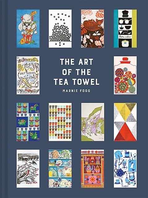 The Art Of The Tea Towel by Marnie Fogg Hardback Book
