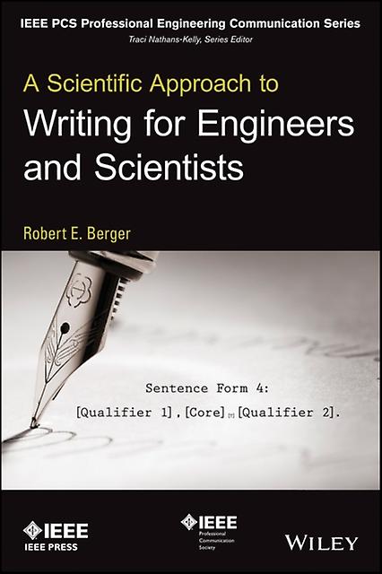 A Scientific Approach To Writing For Engineers And Scientists by Robert E. Berger Paperback Book