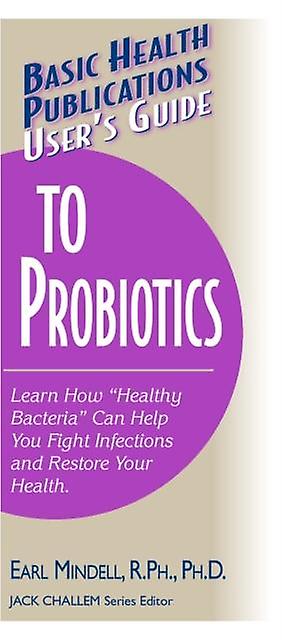 Users Guide To Probiotics by Mindell & R.Ph. & Ph.D & Earl L.. Paperback Book