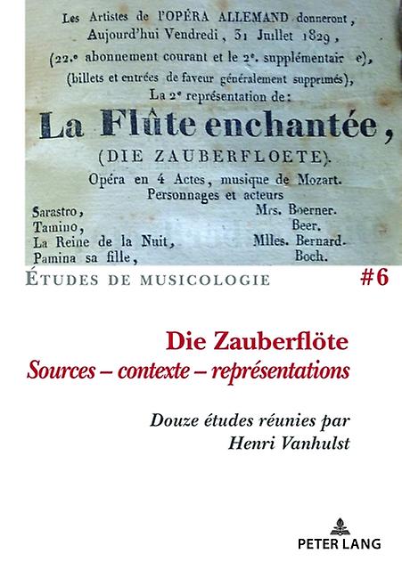 Die Zauberfloete Sources  Contexte  Representations Paperback