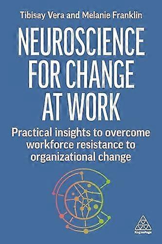 Neuroscience For Change At Work by Melanie Franklin Paperback Book