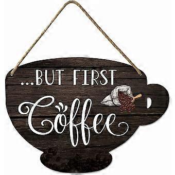 Cartello decorativo con scritta But First Coffee, divertente decorazione per la stanza, vintage, retrò, rustica, rotonda, in legno, per amanti del caffè, decorazione per casa, ufficio, cucina