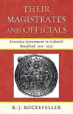 Their Magistrates and Officials