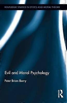 Evil and Moral Psychology