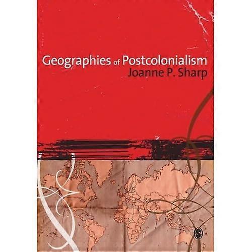 Geographies of Postcolonialism