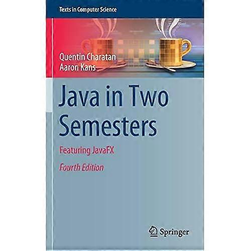 Java in zwei Semestern: Mit JavaFX (Texte in Der Informatik)