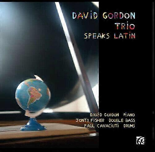 David Gordon Trio David Gordon Trio Speaks Latin CD (2013)