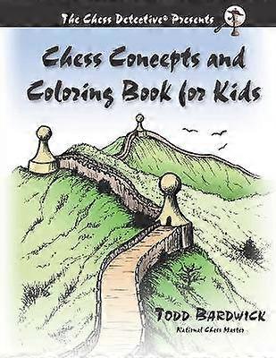 Chess Concepts and Coloring Book for Kids