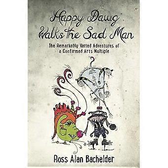 Happy Dawg Walks the Sad Man