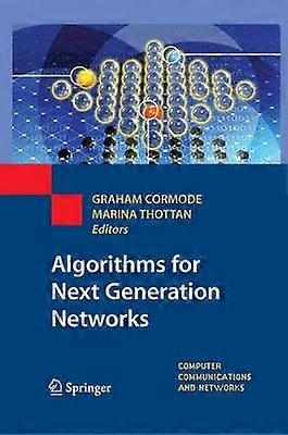 Algorithms for Next Generation Networks
