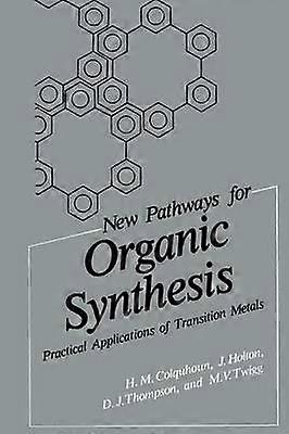 New Pathways for Organic Synthesis