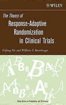 The Theory of Response-Adaptive Randomization in Clinical Trials