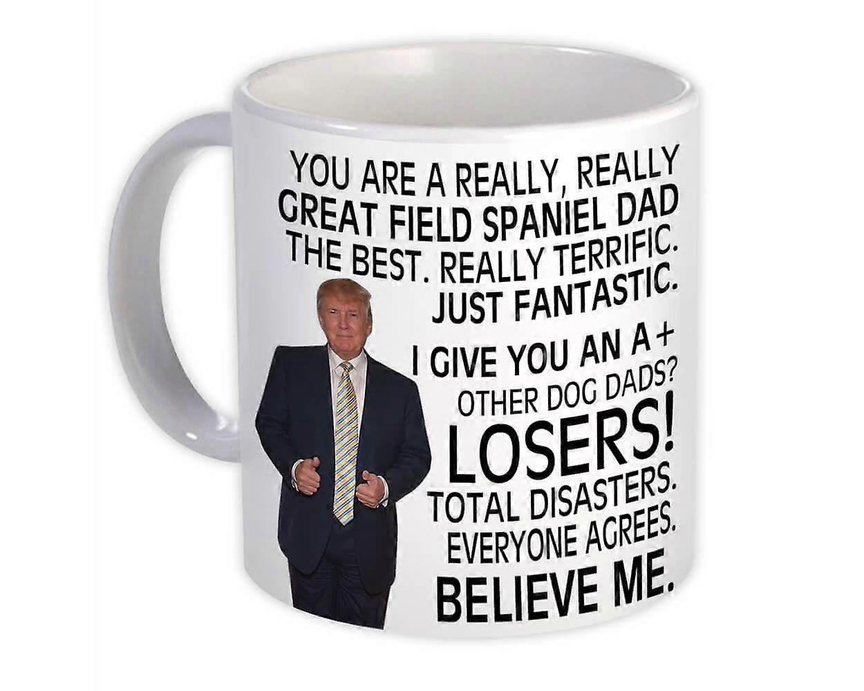 Field Spaniel Dad Gift Funny Trump : Mug Great