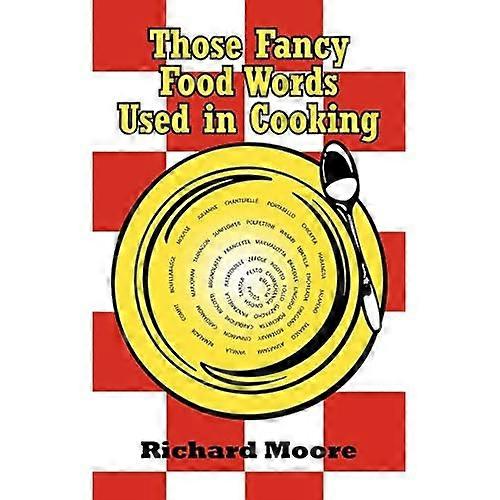 Those Fancy Food Words Used in Cooking