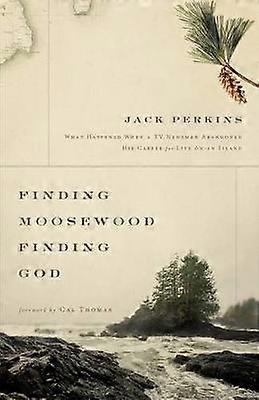 Finding Moosewood Finding God