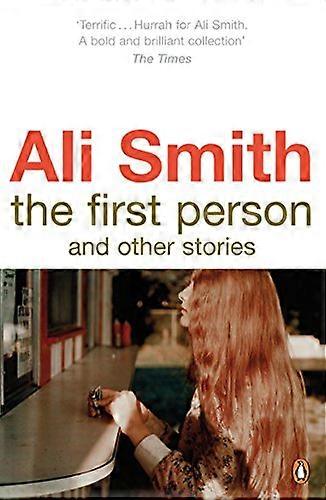 İlk Kişi ve Diğer Hikayeler