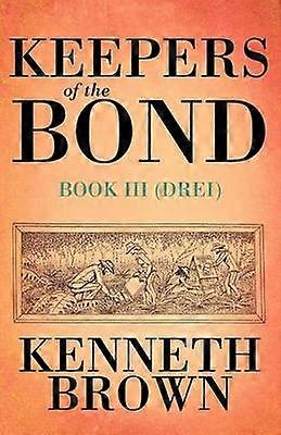 Keepers of the Bond III (Drei)