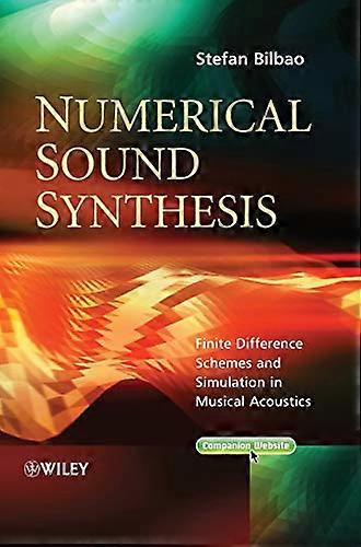 Numerical Sound Synthesis: Finite Difference Schemes and Simulation in Musical Acoustics