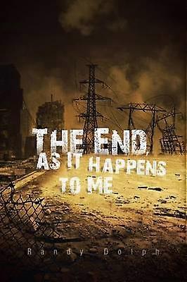 The End As It Happens To Me