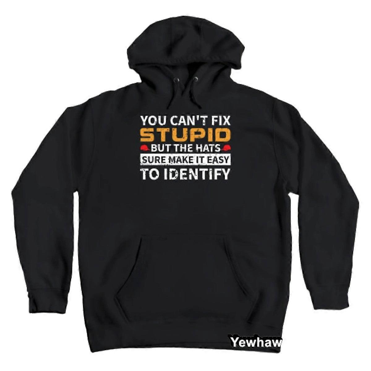 You Cant Fix Stupid But The Hats Sure Make It Easy Anti Donald Trump Hoodie
