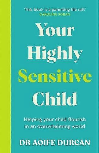 Your Highly Sensitive Child by Aoife Durcan Paperback