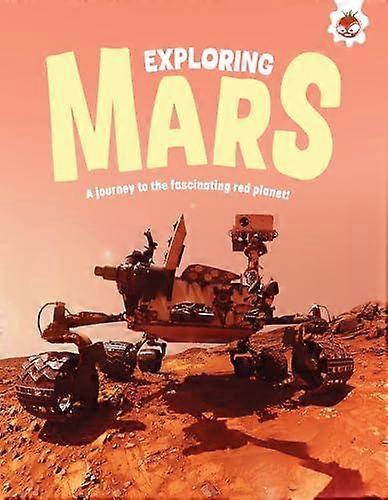 Exploring Mars - Emily Kington