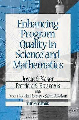 Enhancing Program Quality in Science and Mathematics