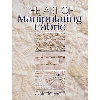 The Art of Manipulating Fabric