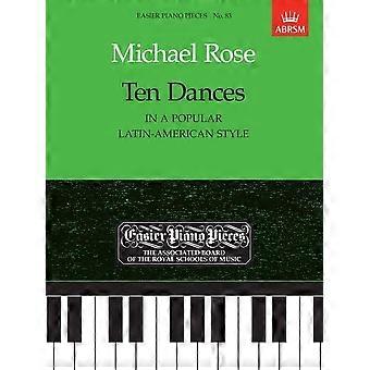 Tien dansen (in een populaire Latijnse-Amerikaanse-stijl): gemakkelijker Piano Pieces 83 (gemakkelijker Piano Pieces (ABRSM))