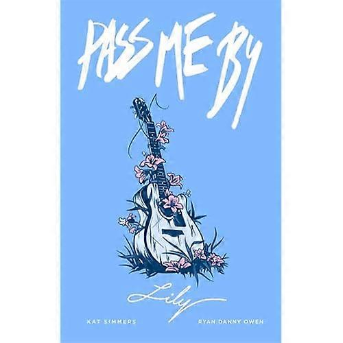 Lily (Pass Me by, 3)
