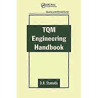 Tqm Engineering Handbook - D.H. Stamatis