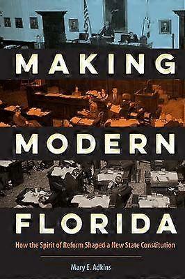 Making Modern Florida