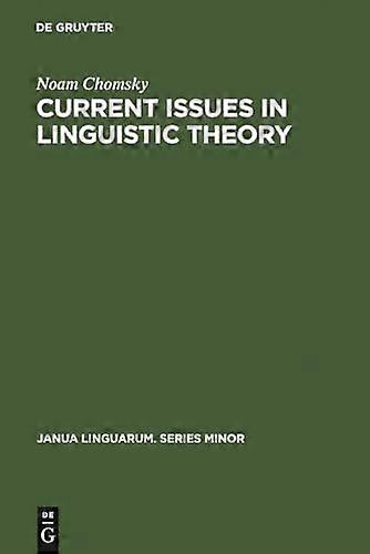 Current Issues in Linguistic Theory