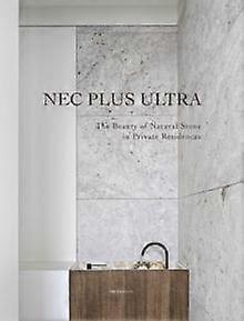 Nec Plus Ultra The Beauty Of Natural Stone In Private Residences - ACC Art Books - IPSUK - Hardcover - en Book