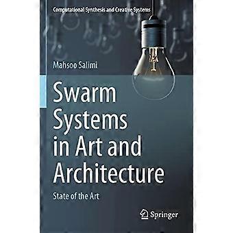 Swarm Systems In Art And Architecture State Of The Art - Mahsoo Salimi - Paperback - en Book